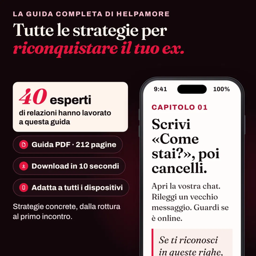 Riconquista il tuo/la tua Ex - Strategie efficaci e mai banali
