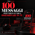 100 messaggi per farlo/a innamorare o tornare da te.