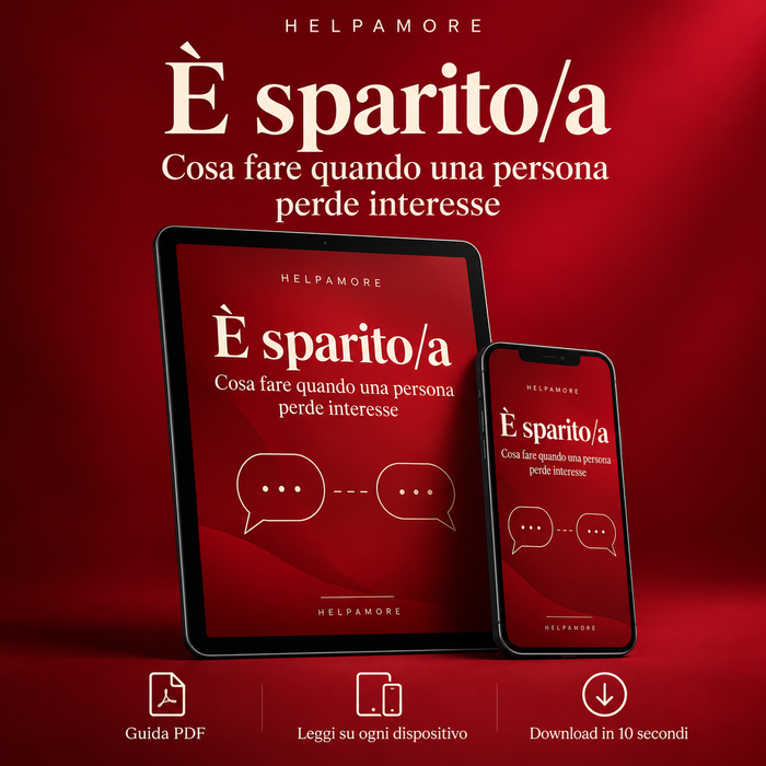 È sparito/a - Cosa fare quando una persona perde interesse