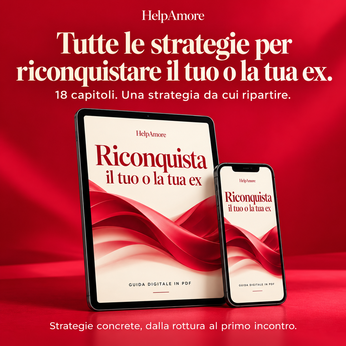 Riconquista il tuo/la tua Ex - Strategie efficaci e mai banali